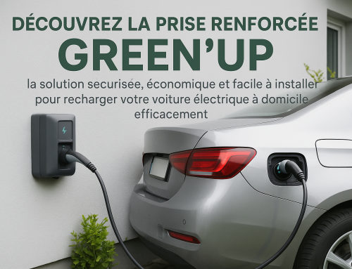 Prise renforcée Green Up : avantages, prix et guide d’installation à domicile
